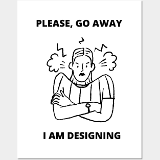 Web Designer Meme Gift For Software Developer Go Away I am Designing Posters and Art